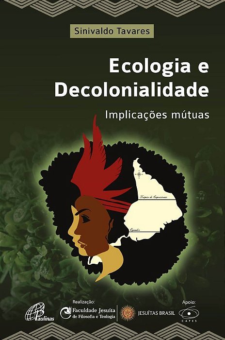 Ecologia E Decolonialidade Implicações Mútuas