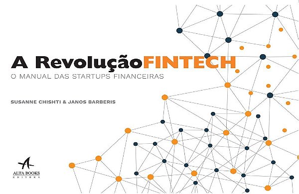 A Revolução Fintech O Manual Das Startups Financeiras