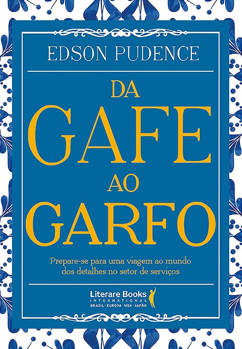 Da Gafe Ao Garfo Prepare-Se Para Uma Viagem Ao Mundo Dos Detalhes No Setor De Serviços