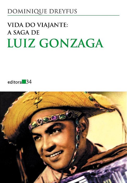 Vida Do Viajante A Saga De Luiz Gonzaga