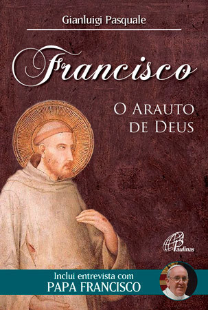 Francisco: O Arauto De Deus Inclui Entrevista Com Papa Francisco