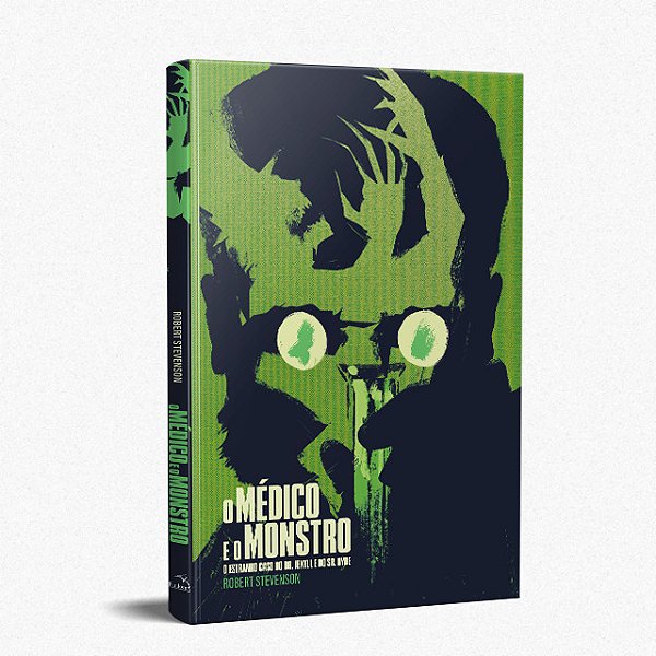 O Médico E O Monstro: O Estranho Caso Do Dr. Jekyll E Do Sr. Hyde