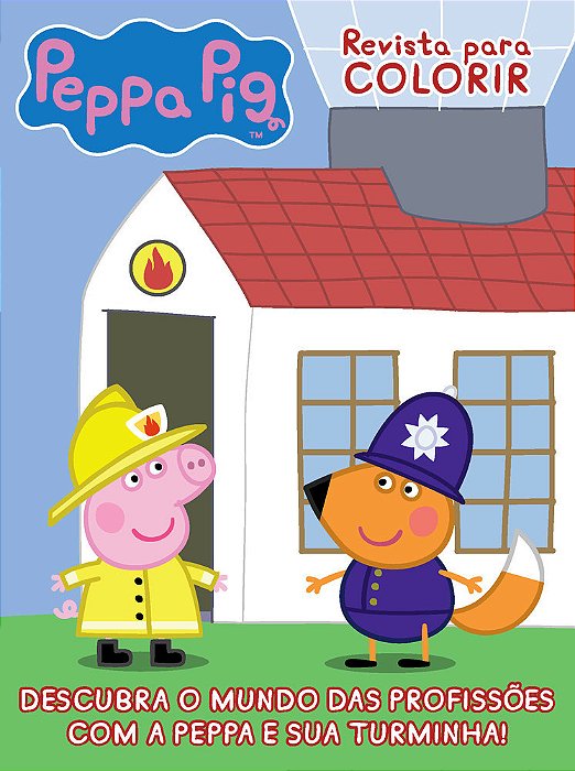 Peppa Pig - Revista Para Colorir Descubra O Mundo Das Profissões Com A Peppa E A Sua Turminha!