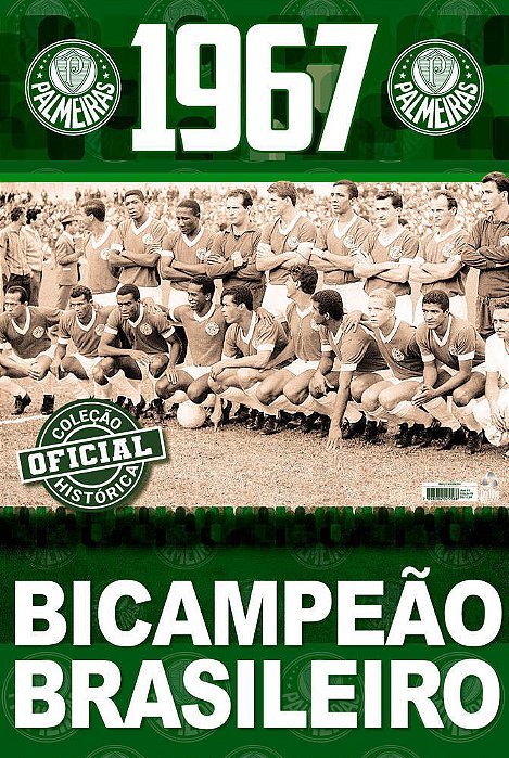 Coleção Oficial Histórica Palmeiras Edição 06 - Bicampeão Brasileiro De 1967