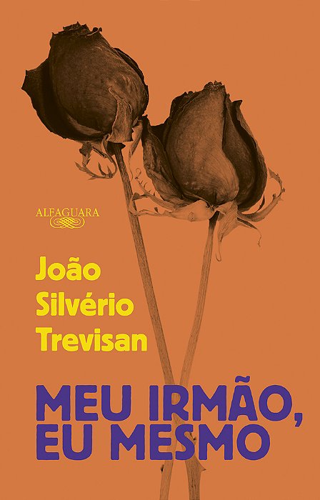 Meu Irmão, Eu Mesmo..-