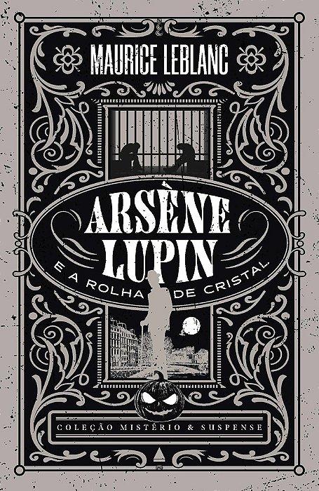 Arsène Lupin E A Rolha De Cristal