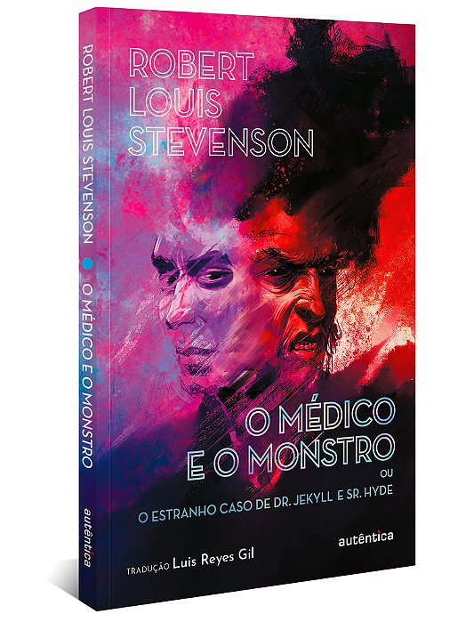 O Médico E O Monstro (Ou O Estranho Caso De Dr. Jekyll E Sr. Hyde)