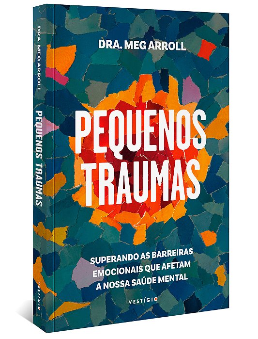 Pequenos Traumas Superando As Barreiras Emocionais Que Afetam A Nossa Saúde Mental..-