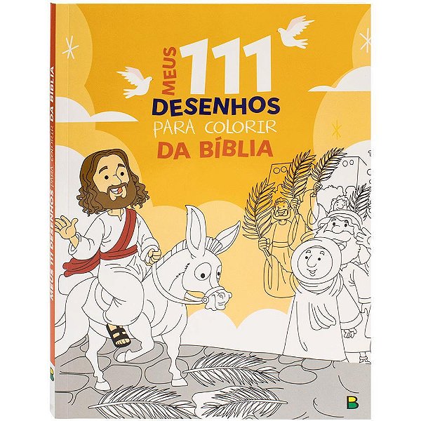 Meus 111 Desenhos Para Colorir: Bíblia