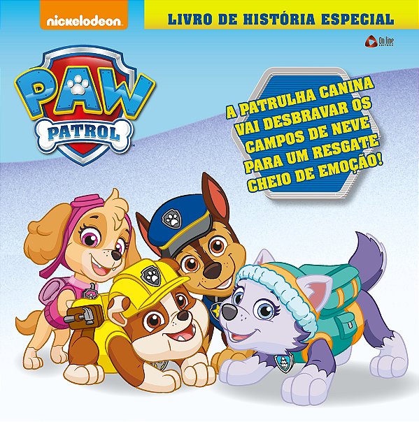 Patrulha Canina - Livro De História -Especial A Patrulha Canina Vai Desbravar Os Campos De Neve Para Um Resgate Cheio De Emoção!
