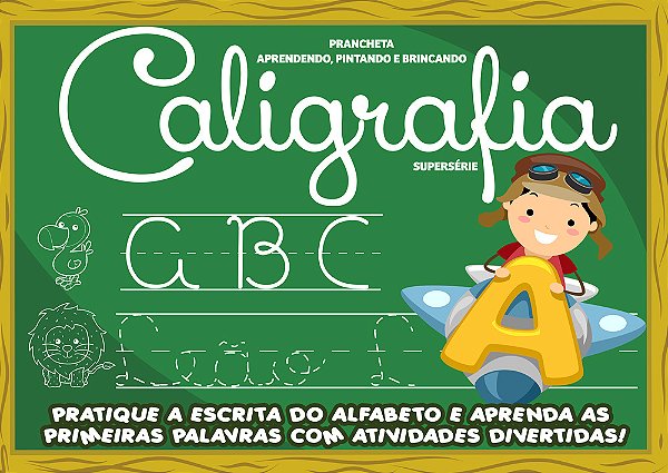 Prancheta Aprender, Pintar E Brincar - Caligrafia - Supersérie