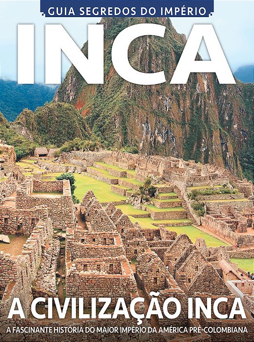Segredos Do Império Incas