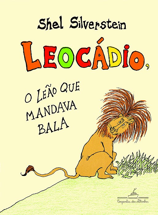 Leocádio, O Leão Que Mandava Bala