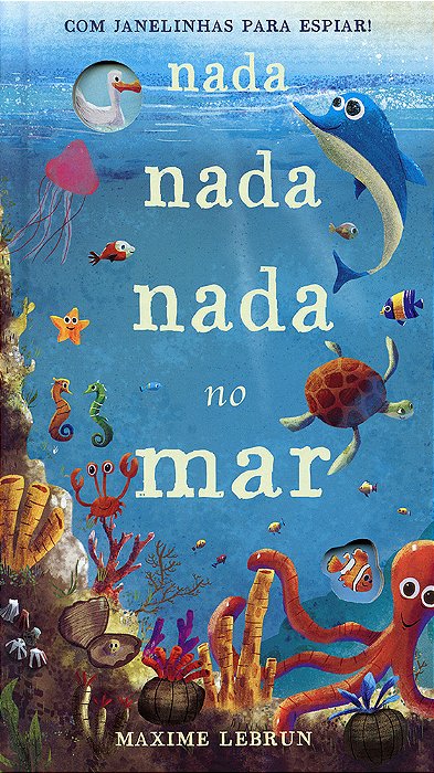 Nada Nada Nada No Mar: Com Janelinhas Para Espiar!