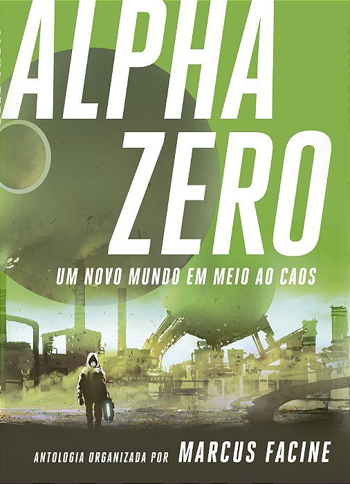Alpha Zero Um Novo Mundo Em Meio Ao Caos