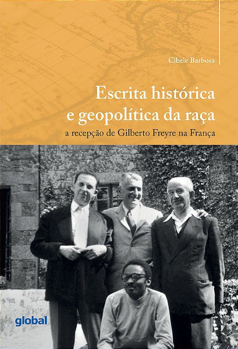 Escrita Histórica E Geopolítica Da Raça A Recepção De Gilberto Freyre Na França..-