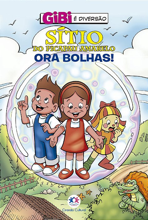 Sítio Do Picapau Amarelo - Ora Bolhas!