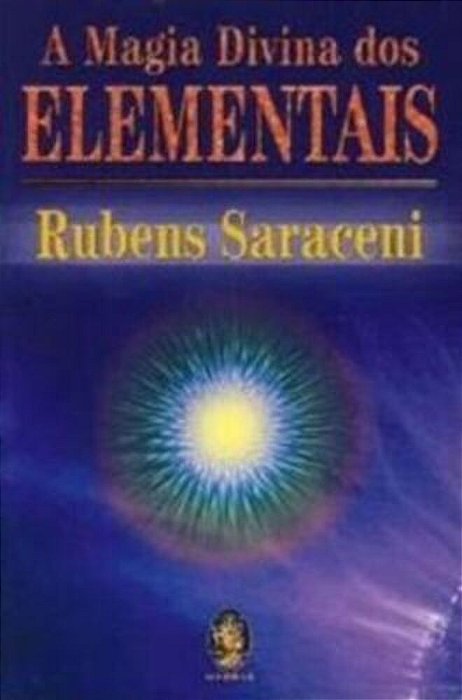 A Magia Divina Dos Elementais