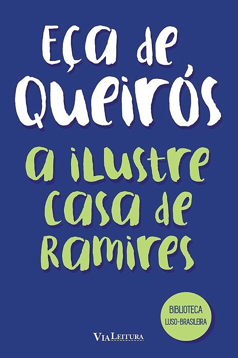 A Ilustre Casa De Ramires - Eça De Queirós