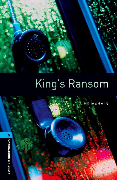 King's Ransom - Oxford Bookworms Library - Level 5 - Third Edition..-