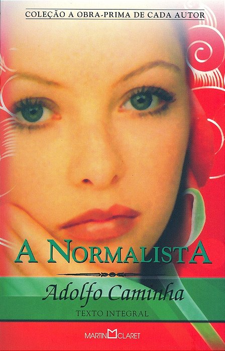A Normalista - Coleção A Obra-Prima De Cada Autor