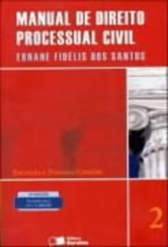 Manual De Direito Processual Civil, V.2