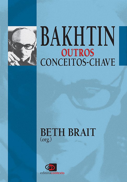 Bakhtin II - Outros Conceitos-Chave - Volume 2