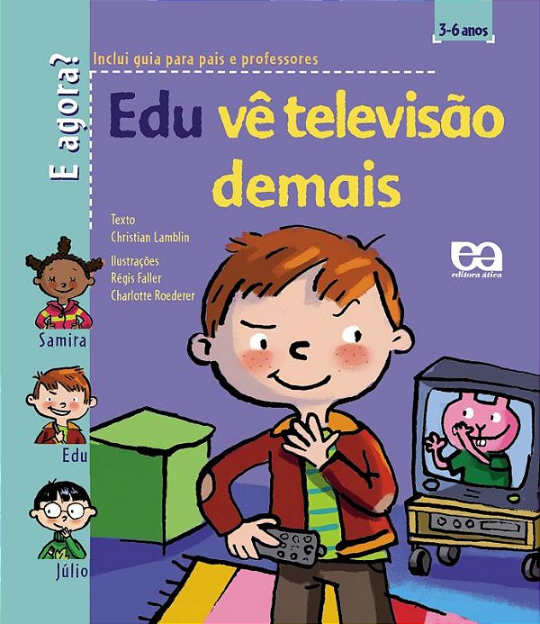 Edu Ve Televisao Demais 3-6 Anos - Inclui Guia Para Pais E Professores