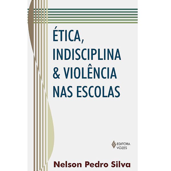 Ética, Indisciplina E Violência Nas Escolas