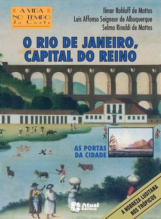 O Rio De Janeiro, Capital Do Reino