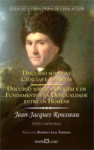 Discurso Sobre A Origem E Os Fundamentos Da Desigualdade Entre Os Homens
