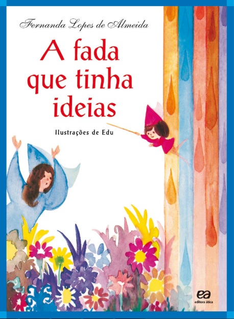 A Fada Que Tinha Idéias - 28ª Edição
