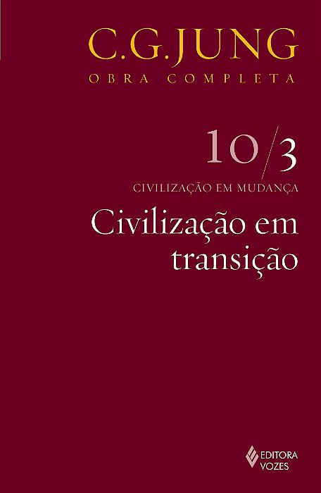 Civilização Em Transição - Volume 10/3