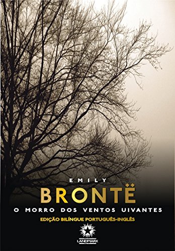 O Morro Dos Ventos Uivantes - Wuthering Heights - Edição Bilíngue - Inglês Português - Capa Dura