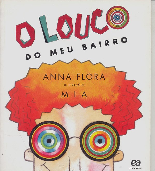 O Louco Do Meu Bairro