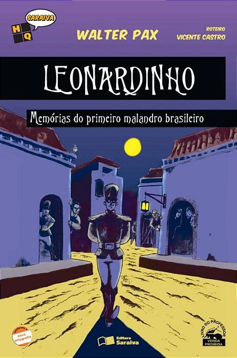 Leonardinho - Memorias Do Primeiro Malandro Brasileiro