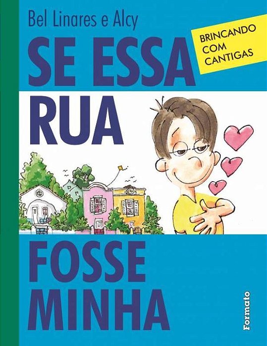 Se Essa Rua Fosse Minha - Brincando Com Cantigas