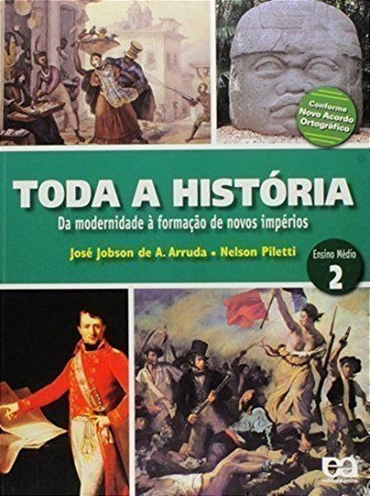 Toda A História - Da Modernidade À Formação De Novos Impérios - Ensino Médio 2