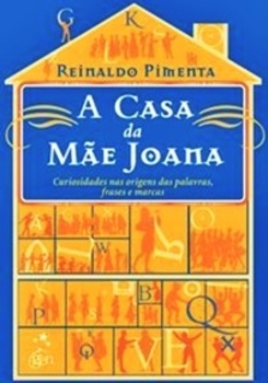 A Casa Da Mãe Joana