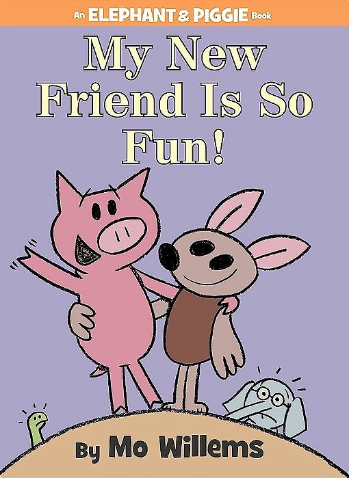My New Friend Is So Fun!