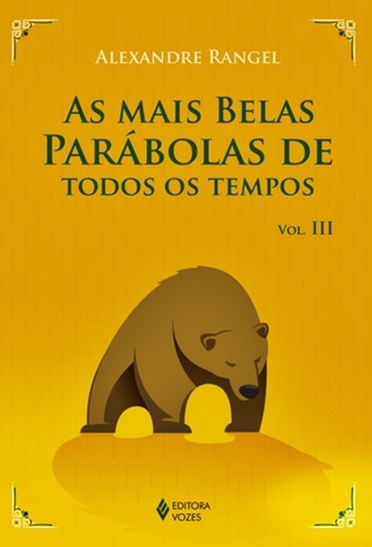 As Mais Belas Parábolas De Todos Os Tempos - Volume 3