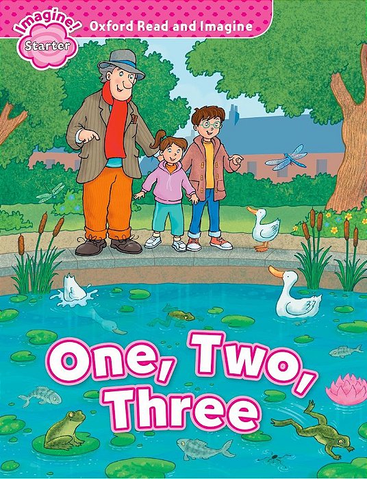 One, Two, Three - Oxford Read And Imagine - Starter Lvl..-