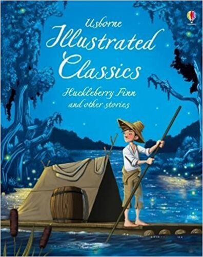 Illustrated Classics Huckleberry Finn And Other Stories - Padded Hardback