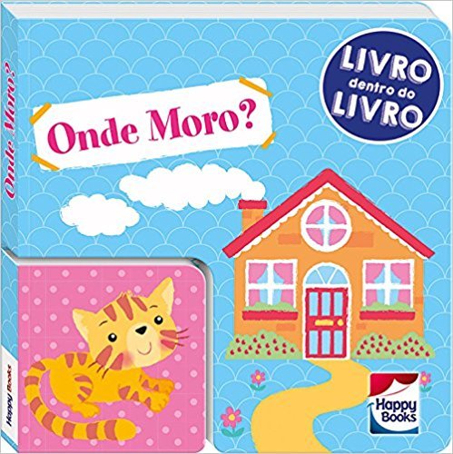 Livro Dentro Do Livro - Onde Moro?