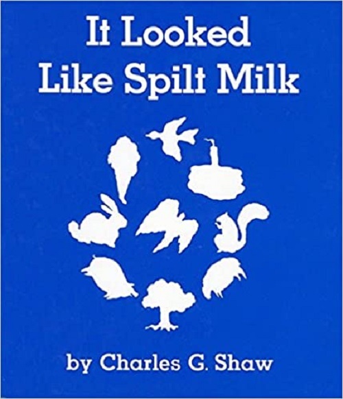 It Looked Like Spilt Milk Board - Book