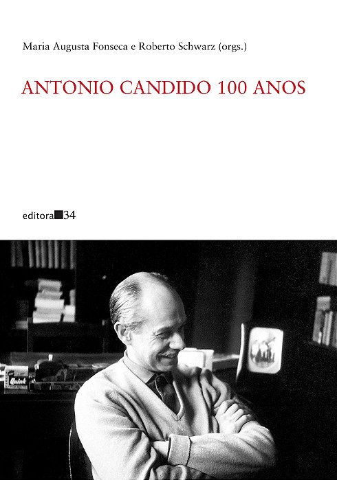 Antonio Candido 100 Anos