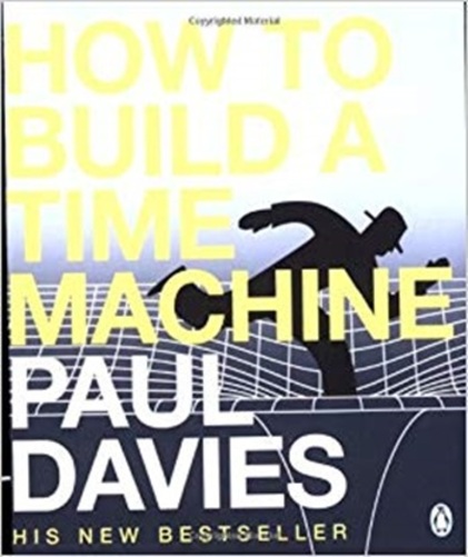 How To Build A Time Machine