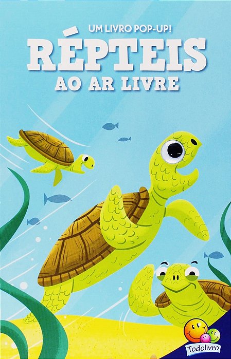 Répteis Ao Ar Livre - Olhinhos Espertos! Um Livro Pop-Up