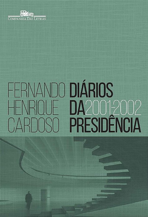 Diários Da Presidência 2001-2002 - Volume 4