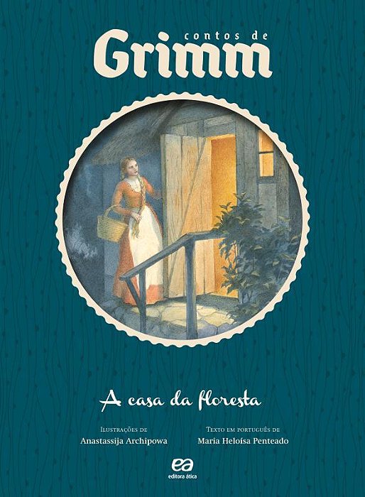 A Casa Da Floresta - Coleção Contos De Grimm